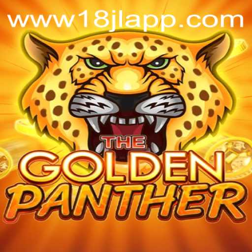 GOLDENPANTHER Game: A Thrilling New Adventure with 18JL