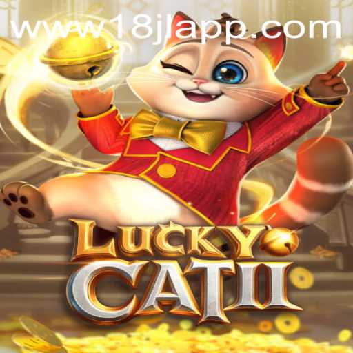 Explore the Thrilling World of LuckyCatII: The Game That Keeps You on Your Paws