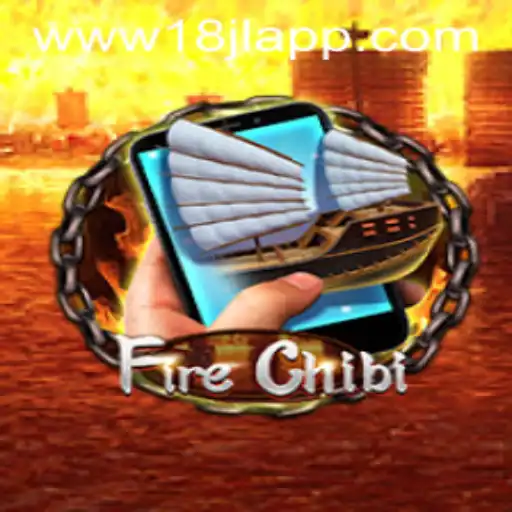 Explore the World of FireChibiM: A Thrilling Journey with 18JL